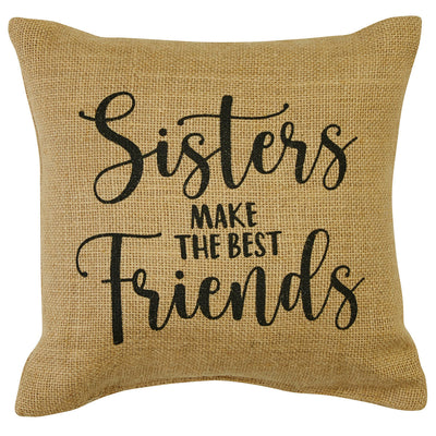 Sisters Make Friends Sentiment Pillow - 10x10 Park Designs