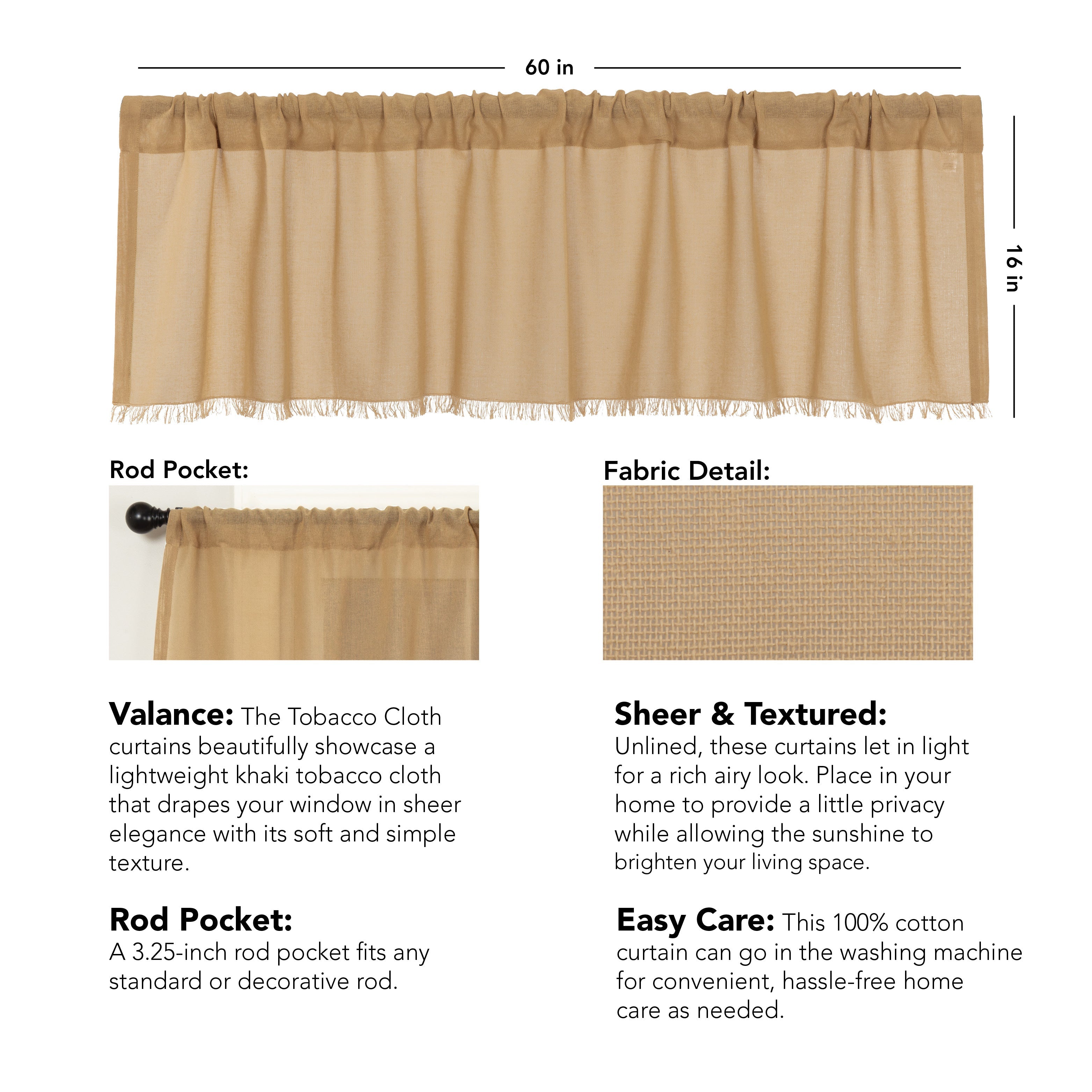 Tobacco Cloth Khaki Valance Fringed Curtain 16x60 VHC Brands