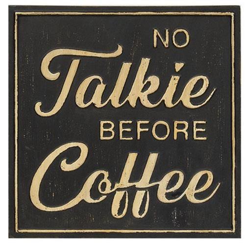 No Talkie Before Coffee Distressed Metal Sign