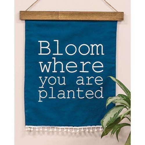 Bloom Where You Are Planted Fabric Wall Hanging - The Fox Decor