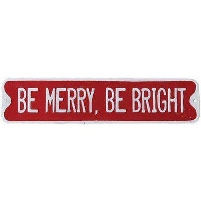 Be Merry, Be Bright Street Sign